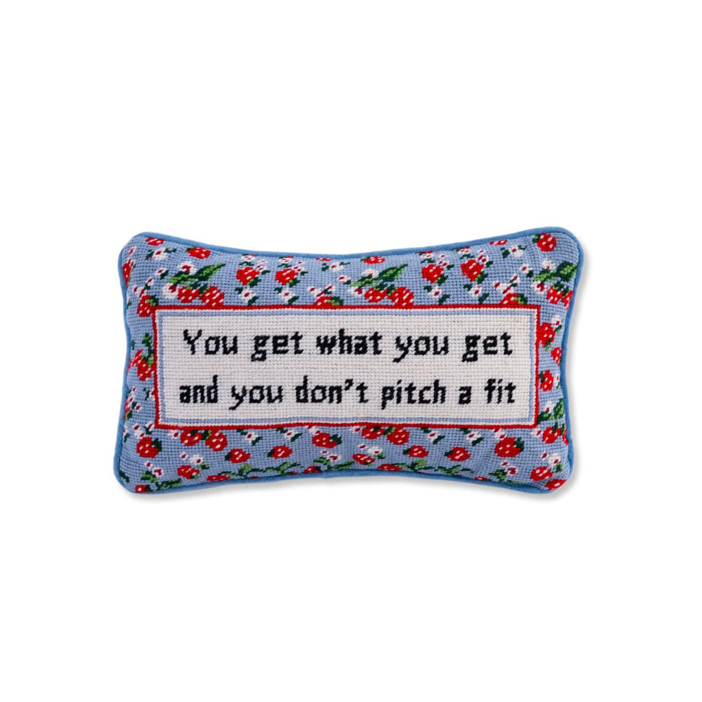 Get What You Get Needlepoint Pillow - Haus of Powell